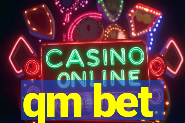 qm bet